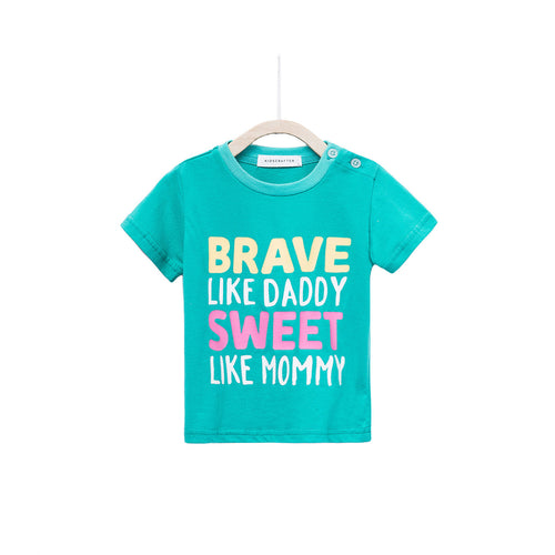 Brave Like Daddy Sweet Like Mummy - Green