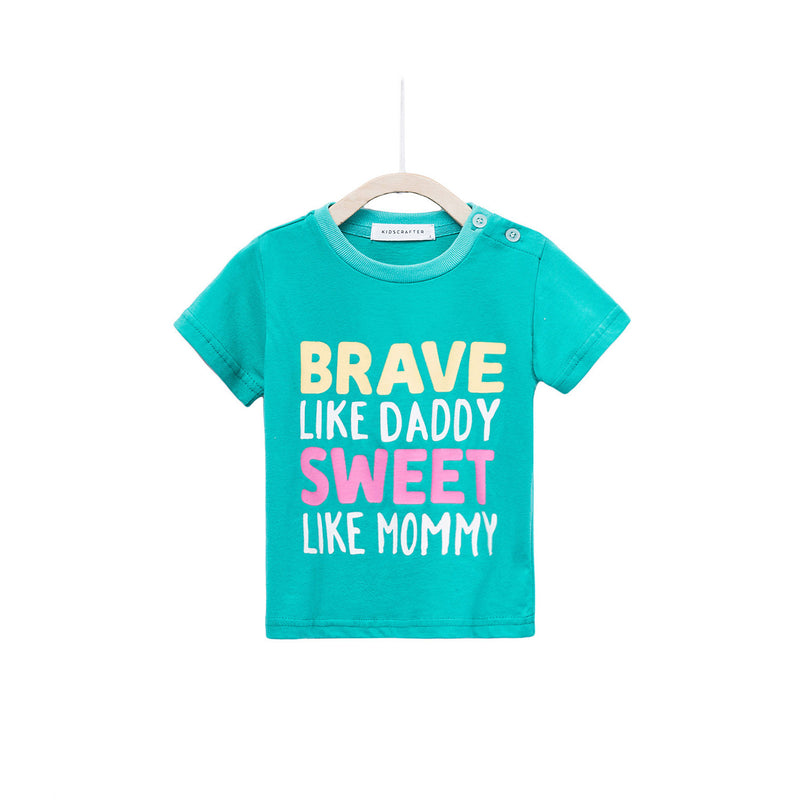 Brave Like Daddy Sweet Like Mummy - Green