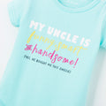 My Uncle is Funny,Smart and Handsome - Light Blue