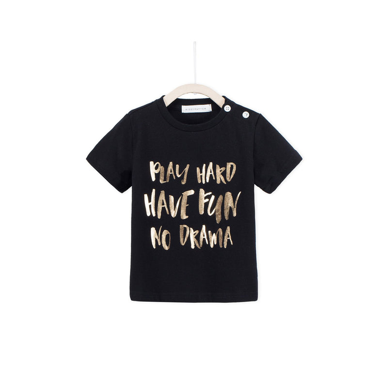 Play Hard Have Fun No Drama - Black