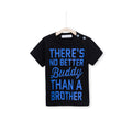 There's No Better Buddy Than A Brother - Black
