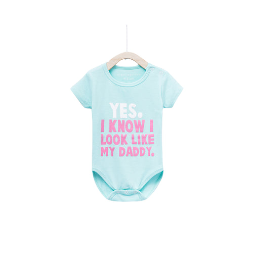 Yes I Know I Look Like My Daddy - Light Blue